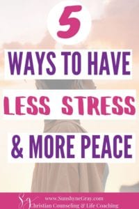 5 ways to have less stress and more peace