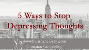 stopping depression and depressing thoughts