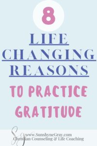 title: 8 life changing reasons to practice gratitude