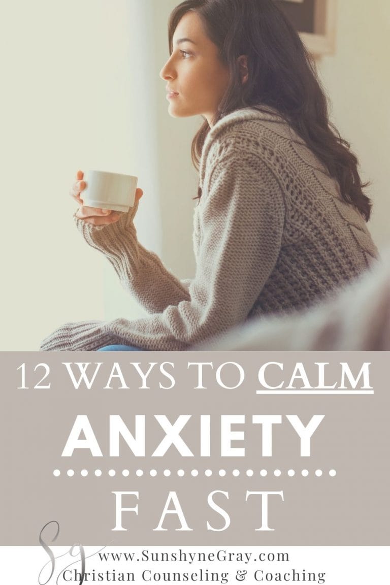 12 Ways to Calm Anxiety Fast! - Christian Counseling