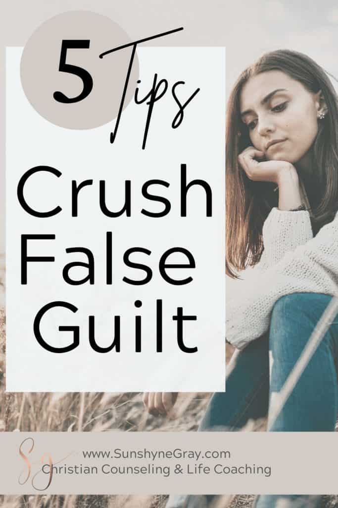 title: 5 tips crush false guilt