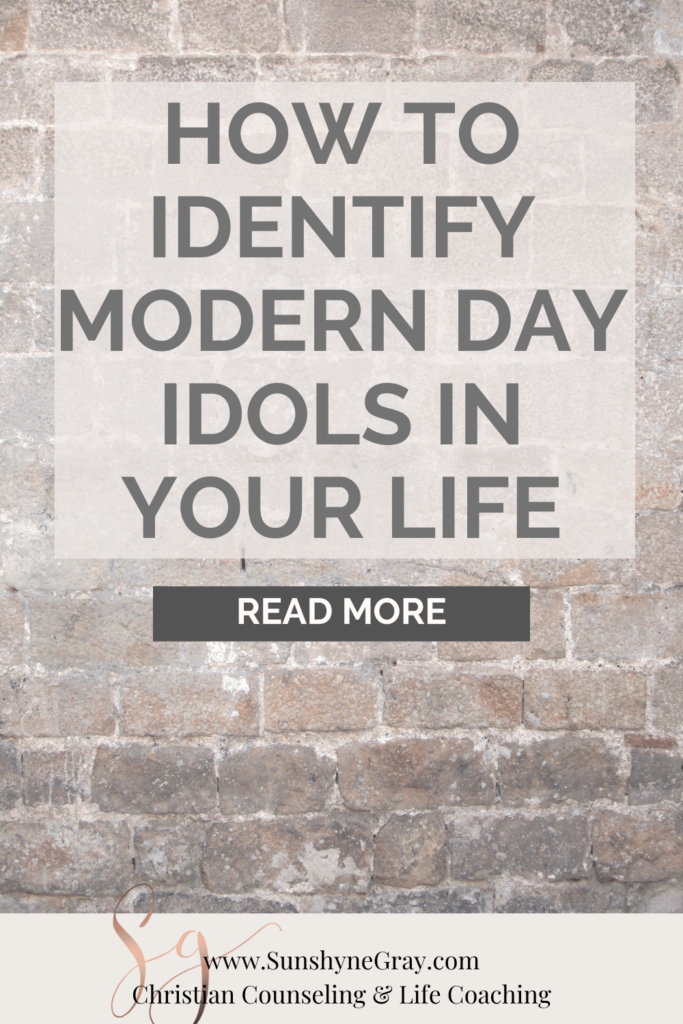 title: how to identify modern day idols in your life
