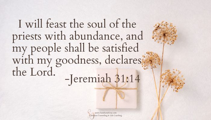 Jeremiah 31:14 verse; picture of gift with flowers