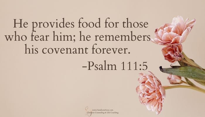 Psalm 111:5 bible verse; picture of flowers background