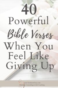 flower and journal background; title: bible verses when you feel like giving up