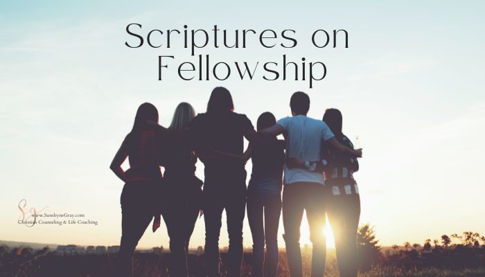 Bible Scriptures on Fellowship; picture of group of friends.