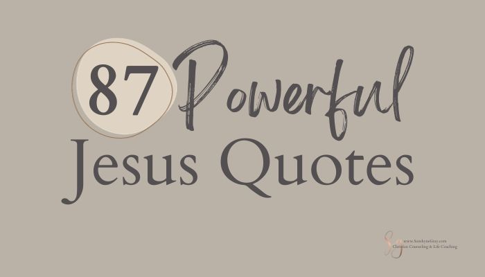 87 powerful Jesus Quotes