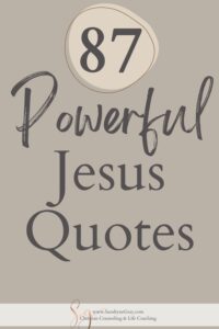 87 powerful Jesus Quotes