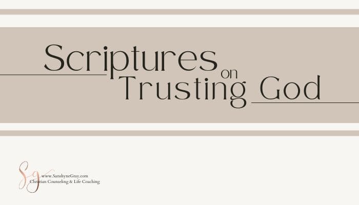scriptures on trusting God